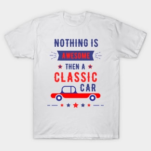 awesome classic car T-Shirt